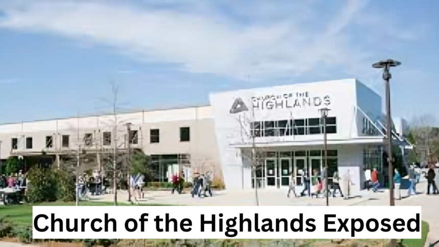 Church of the Highlands Exposed: Unveiling Controversies and Responses